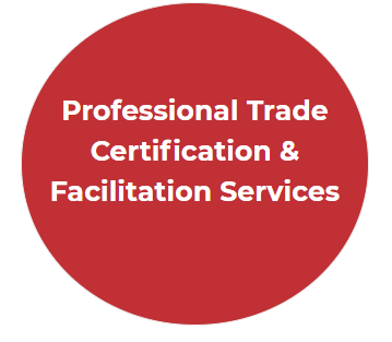 Professional Trade Certification & Facilitation Services